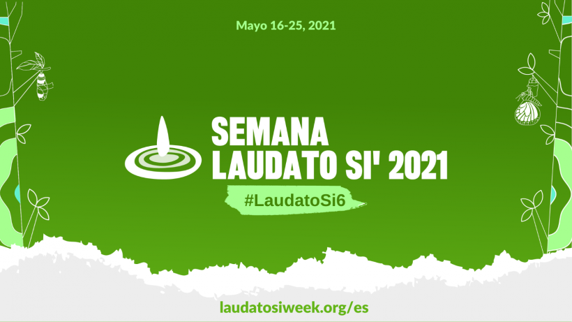 Semana Laudato Si 2021 Cambio conversión y esperanza Consolata América